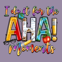 I Do It For The Aha Moments Classic Tee | Teevron