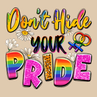 Don't Hide Your Pride Heavyweight Sweatshirt | Teevron