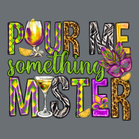 Pour Me Something Mister Marri Gras Premium Hoodie | Teevron
