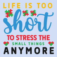 Life Is Too To Stress The Small Things Anymo Urban Hoodie | Teevron