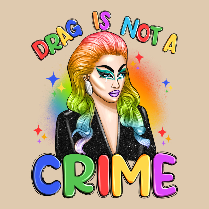 Drag Is Not A Crime Heavyweight Sweatshirt by Artiststas | Teevron