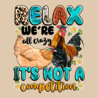 Relax We're All Crazy It's Not A Competition Heavyweight Sweatshirt | Teevron