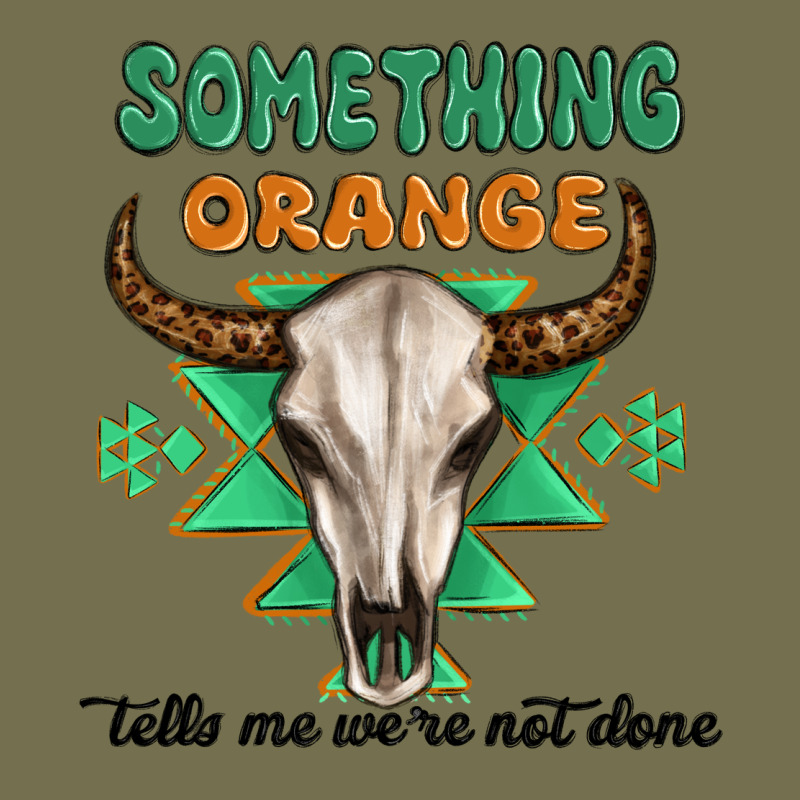 Something Orange Tells Me Were Not Done Vintage Hoodie by MaliasSmallBusiness | Teevron