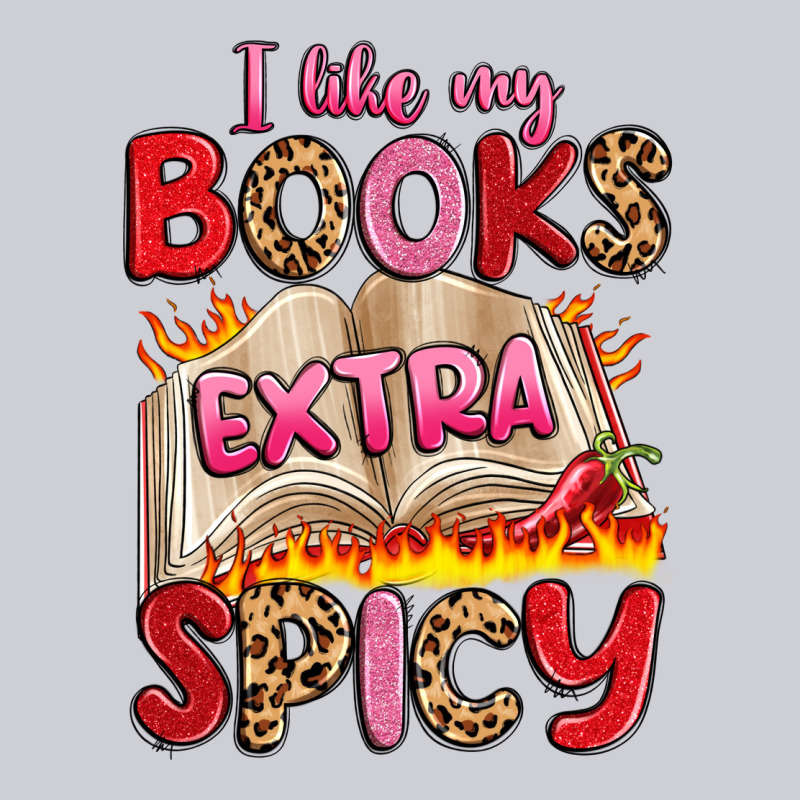 I Like My Books Extra Spicy Heavyweight Sweatshirt by Artiststas | Teevron