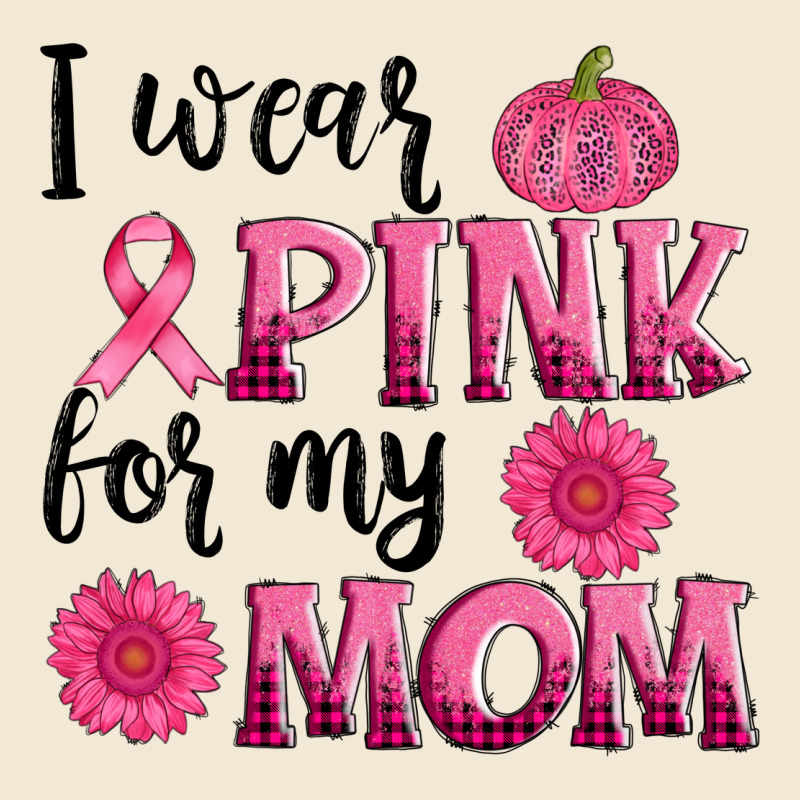 I Wear Pink For My Mom Sunlower And Pumpkin Premium Tee by AdoDesignShop | Teevron