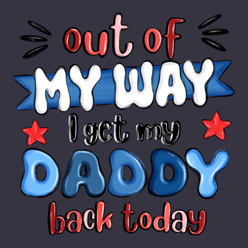 Out Of My Wat ı Get My Daddy Back Today Vintage Hoodie by MaliasSmallBusiness | Teevron