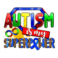 autism is my superpower | Teevron
