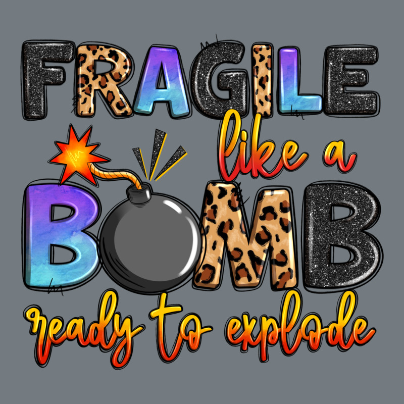 Fragile Like A Bomb Ready To Explode Heavyweight Sweatshirt by Artiststas | Teevron