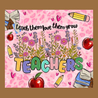 Teachers Teach Them Love Them Grow Vintage Tee | Teevron