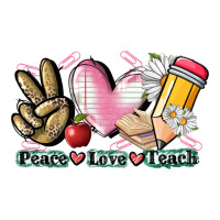 Peace love teach | Teevron
