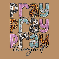 Pray On It Pray Over It Pray Through It Vintage Hoodie | Teevron