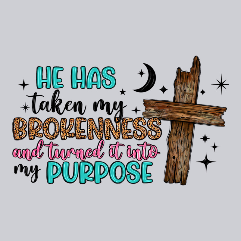 He Has Taken My Brokenness And Turned It Into My P Heavyweight Sweatshirt by Artiststas | Teevron