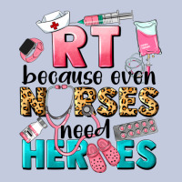 Rt Because Nurses Need Heroes Long Sleeve Tee | Teevron