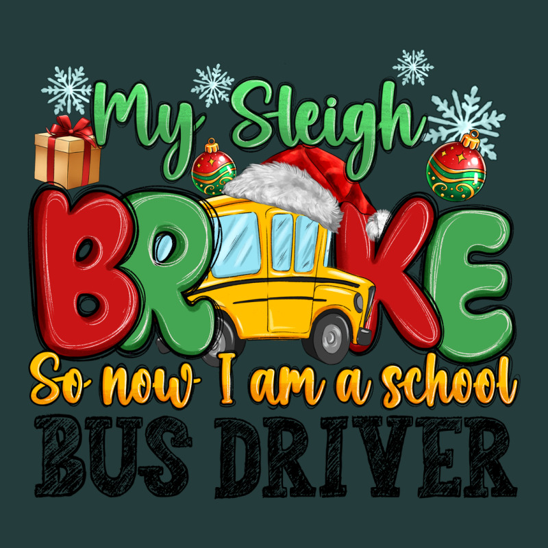 My Sleigh Broke So Now I Am A School Bus Driver Classic Tee by MaliasSmallBusiness | Teevron