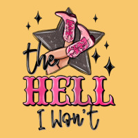 The Hell I Wont Cowgirl Vintage Hoodie | Teevron