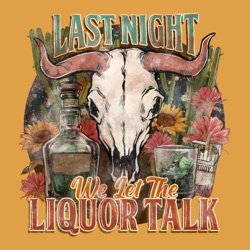 Last Night We Let The Liquor Talk Premium Hoodie by HowdyJamesFarm | Teevron