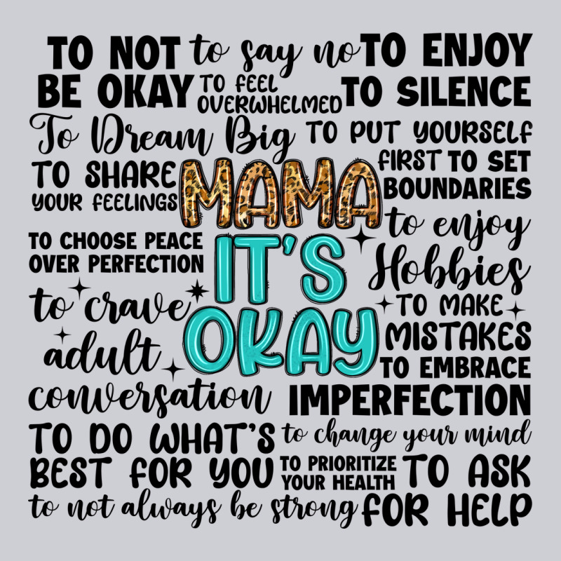 Mama It S Okay Heavyweight Sweatshirt by Artiststas | Teevron