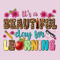 Its A Beautiful Day For Learning Classic Tee | Teevron