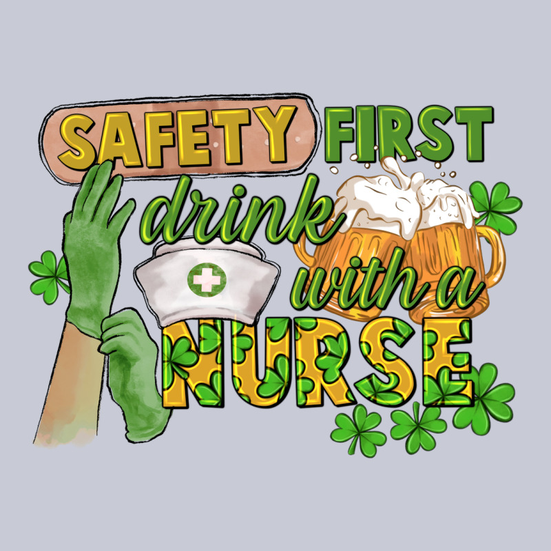 Safety First Drink With A Nurse St. Patrick's Day Heavyweight Hoodie by CowGirlArtShop | Teevron