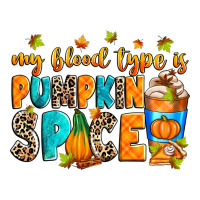 My blood type is pumpkin spice | Teevron