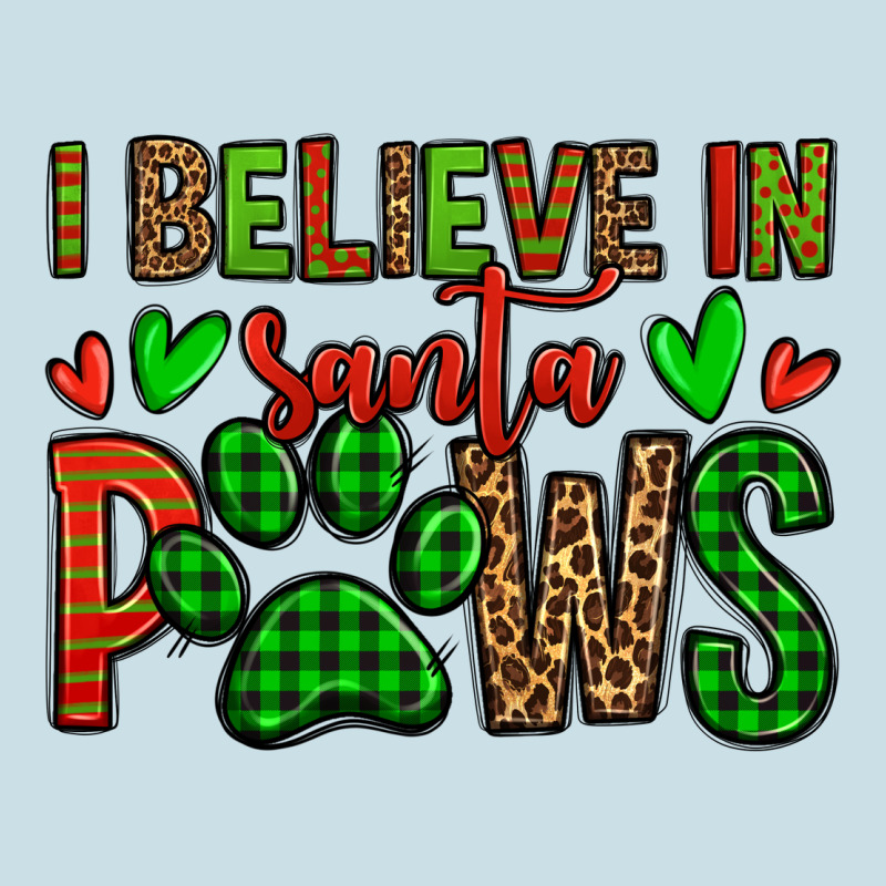 I Believe In Santa Paws Christmas Ladies Tee by Jasminsmagicworld | Teevron