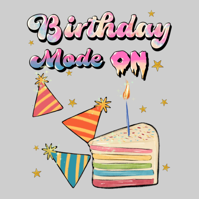 Birthday Mode On Premium Tee by JahusDesignShop | Teevron