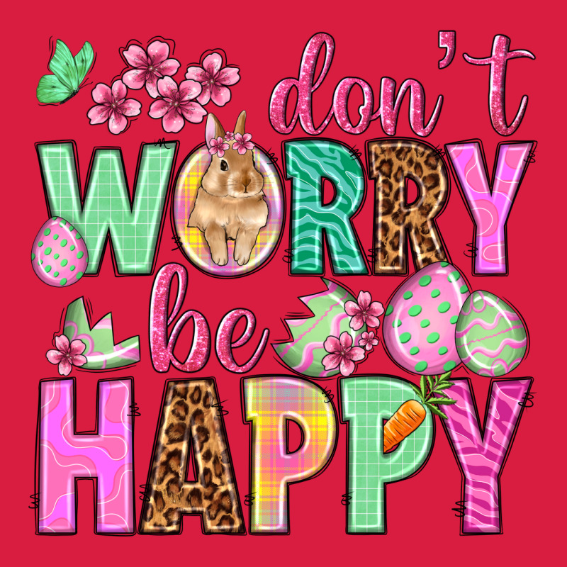 Don't Worry Be Happy Easter Day Premium Hoodie by HowdyJamesFarm | Teevron