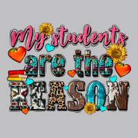 My Students Are The Reason Classic Tee | Teevron