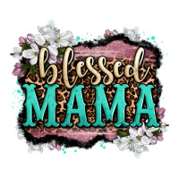 blessed mama | Teevron