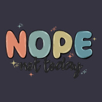 Nope Not Today Vintage Hoodie | Teevron