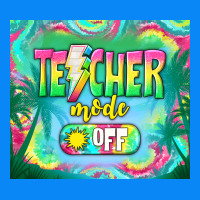 Teacher Mode Off Zipper Hoodie | Teevron
