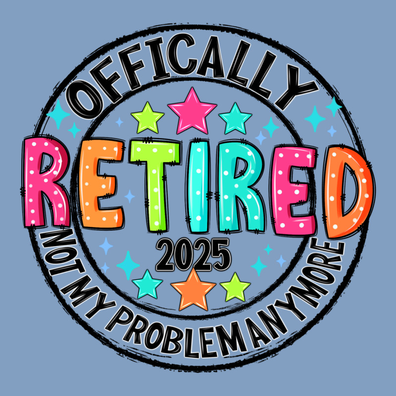 Officially Retired 2025 Not My Problem Anymore Urban Hoodie by CowhideDigitalArt | Teevron