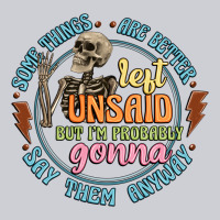 Some Things Are Better Left Unsaid Heavyweight Sweatshirt | Teevron