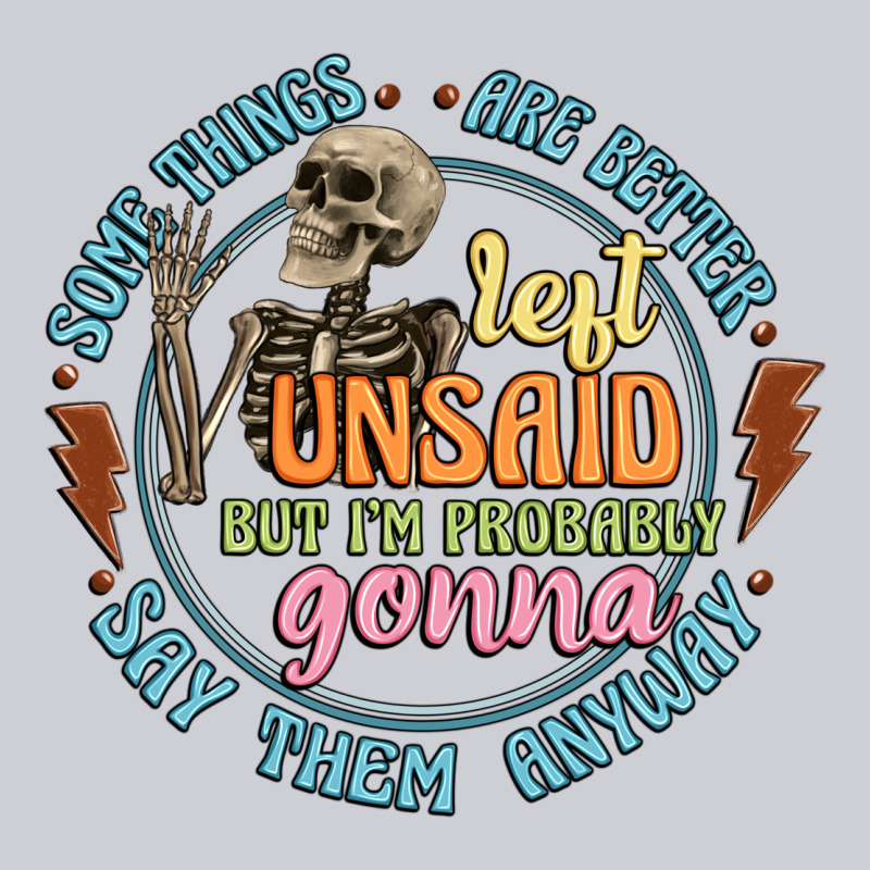 Some Things Are Better Left Unsaid Heavyweight Sweatshirt by Artiststas | Teevron