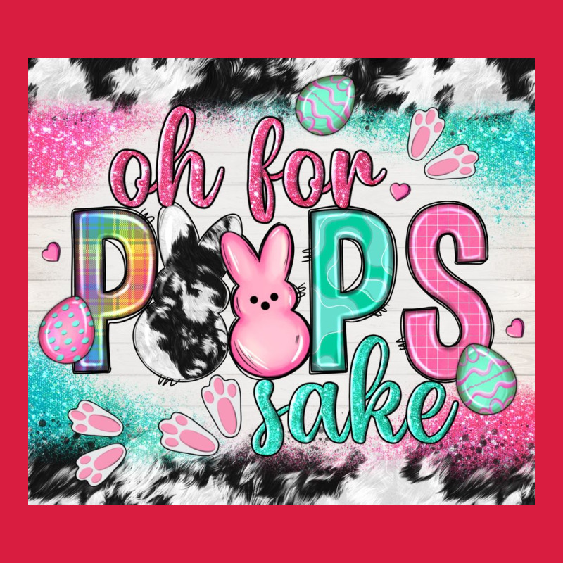 Oh For Peeps Sake With Cowhide Tumbler Easter Day Premium Hoodie by HowdyJamesFarm | Teevron