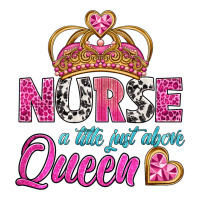 nurse a title just above queen | Teevron