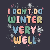 I Dont Do Winter Very Well Vintage Hoodie | Teevron
