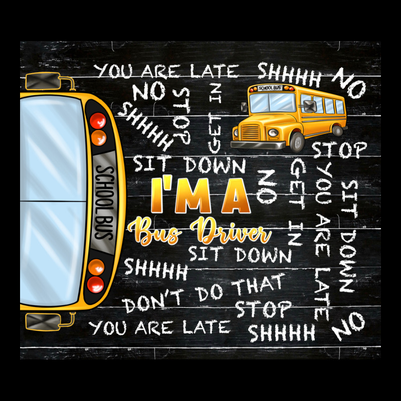 I'm A Bus Driver School Bus Black Zipper Hoodie by TumblerDesignByShophia | Teevron
