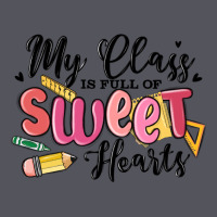 My Class Is Full Of Sweethearts Vintage Hoodie | Teevron