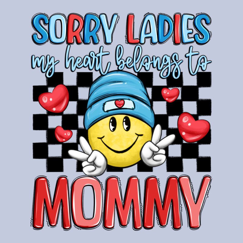 Sorry Ladies My Heart Belongs To Mommy Long Sleeve Tee by LillyAllenDesigns | Teevron