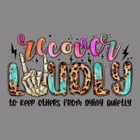 Recover Loudly To Keep Others From Dying Quietly M Vintage Tee | Teevron