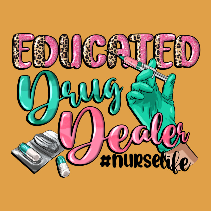 Educated Drug Dealer Nurse Life Premium Hoodie by CowGirlArtShop | Teevron