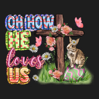 Oh How He Loves Us Easter Day Heavyweight Hoodie | Teevron