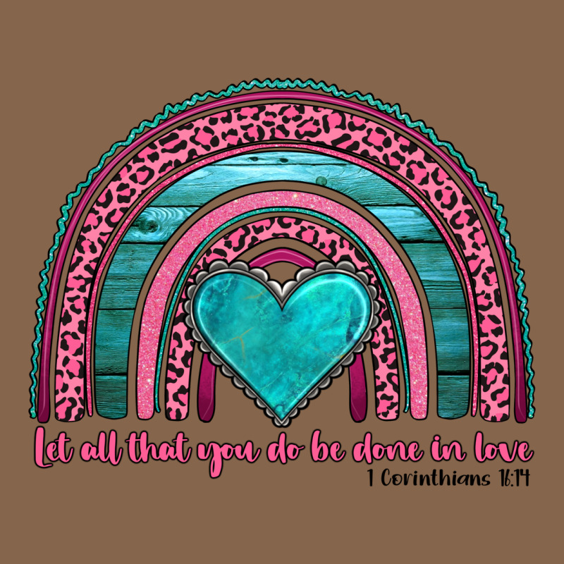 Valentine's Day Rainbow Let All That You Do Be Done In Love 1 Corinthi Premium Tee by AdoDesignShop | Teevron