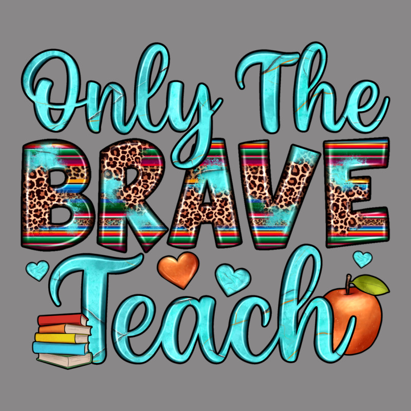 Only The Brave Teach Vintage Tee by JahusDesignShop | Teevron