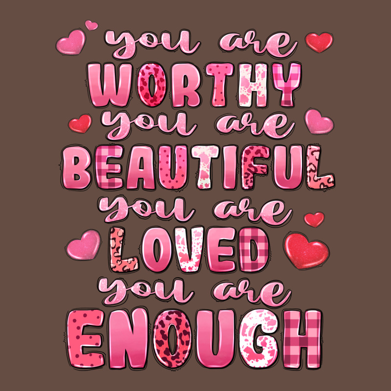 You Are Worthy Beautiful Loved Enough Valentines Long Sleeve Tee by LillyAllenDesigns | Teevron