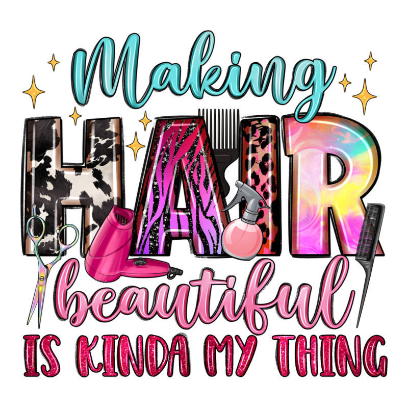 Making Hair Beautiful Is Kinda My Thing Long Sleeve Tee by LillyAllenDesigns | Teevron