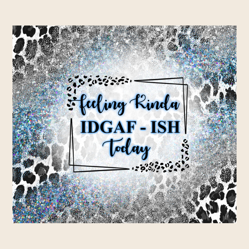 Feeling Kinda Idgaf Ish Today With Leopard And Gli Zipper Hoodie by TumblerDesignByShophia | Teevron