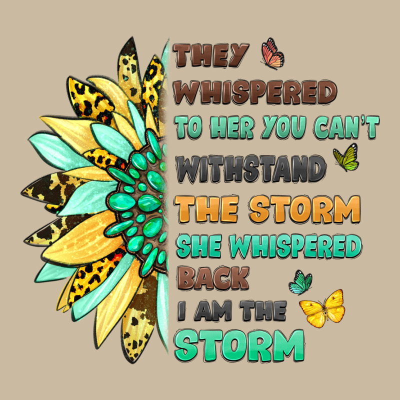 They Whispered To Her You Cant Withstand The Storm Long Sleeve Tee by LillyAllenDesigns | Teevron