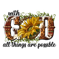 with god all things are possible | Teevron